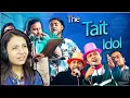 Lagu Reacting to THE TAIT IDOL by @pokhrelkushal858