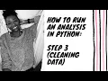 How to Run an Analysis in Python Data Cleaning Part 1