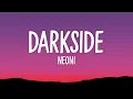 Download Lagu Neoni - DARKSIDE (Lyrics)