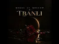 Tbanli - Mocci & Moscow