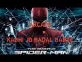 Download Lagu Arcade × Kabhi jo badal barse (mashup)| Hindi × English | The Amazing Spider Man | By KMsaG