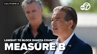 California AG Bonta Secretary of State sue to block Shasta County s Measure B