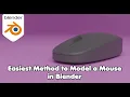 Step-By-Step Blender Beginners Tutorial on How to Model a Computer Mouse Blender