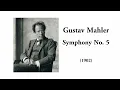 Mahler: Symphony No. 5 (with Score)