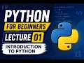 Python for Beginners - Introduction to Python Lecture 01
