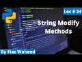 String Modify Methods in Python Lec Python Complete Course for Beginners in 2021