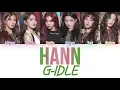 Download Lagu G-IDLE (여자아이들) - HANN (Alone) (한) Color Coded Lyrics HAN/ROM/ENG