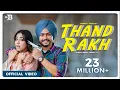 Download Lagu THAND RAKH | Himmat Sandhu | Nikeet Dhillon | Punjabi Songs 2021#newpunjabisong#trendingpunjabisong