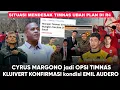 Download Lagu Situasi Mendesak “Cyrus Margono dan Elkan Baggot Nyusul ke Arab” Peta Kekuatan Round 4 Berubah