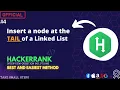 Insert a node at the tail of a LinkedList Hackerrank Solution C DSA Mostly asked