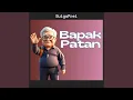 Lagu Bapak Patan