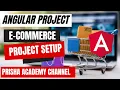 Angular Project Step by Step From Scratch E-Commerce Project Project Training Project Setup