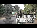 UNCLE DJINK FULL ALBUM 2020 TERBARU TERPOPULER