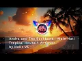 Lagu Andra and The Backbond - Main Hati (Tropical House 1 AI Cover) by Holiz VS