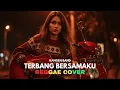 Lagu KANGEN BAND - TERBANG BERSAMAKU | Reggae Cover Cewek 2025
