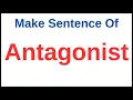 Antagonist In A Sentence Use Antagonist In A Sentence Antagonist In A Simple Sentence