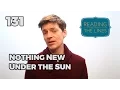 Download Lagu Reading Between the Lines 131 - Nothing New Under the Sun