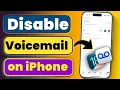 How to Turn OFF Voicemail on iPhone and Change Custom Voicemail Message Greetings on iPhone
