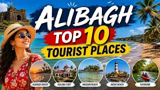 Alibag top 10 tourist places , अलीबाग में घूमने के 10 प्रसिद्ध पर्यटक स्थल 