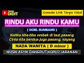 Download Lagu RINDU AKU RINDU KAMU - Karaoke Nada WANITA / CEWEK ( Doel Sumbang ) Dangdut Koplo Jaranan