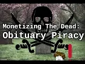 Monetizing The Dead Obituary Piracy