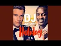 Lagu Holiday (DJ Antoine \u0026 Mad Mark 2K15 Radio Edit)