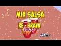 Download Lagu MIX SALSA BRAVA PARA BAILAR VOL.2 / SALSA DURA, NICHE, WILLIE COLON, HECTOR LAVOE, RUBEN BLADES