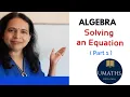 Algebra Basics Solving Basic Equations using Inverse Method Part 1 - UMATHS
