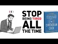 Lagu Dr. Satchin Panda:  Why You’re Always Tired — And How to Fix It Naturally  [The Circadian Code]
