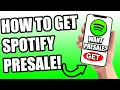 How To Get A Spotify Presale Code