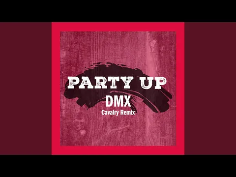 Download MP3 Party Up (Cavalry Remix)
