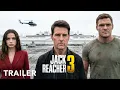 JACK REACHER 3 | Trailer | Tom Cruise, Alan Ritchson, Ana de Armas | 2026 Movies Trailer