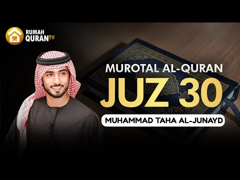 Download MP3 Murotal Al Quran Juz 30 (Juz Amma) Merdu - Muhammad Taha Al Junayd