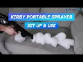 KIRBY VACUUM How to use Portable Sprayer