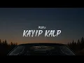 BLOK3 - KAYIP KALP (Şarkı Sözleri / Lyrics)