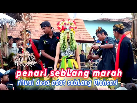 Download MP3 H + 4 penari sebLang marah !! Ritual desa adat sebLang 0lehsari 2023