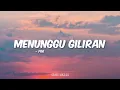 For Revenge, Elsa Japasal - Menunggu Giliran (Lirik)