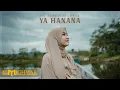 Download Lagu YA HANANA - Ayu Dewi Elmighwar (Official Music Video)