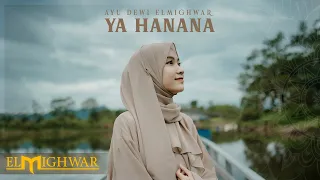 Download YA HANANA - Ayu Dewi Elmighwar (Official Music Video) MP3