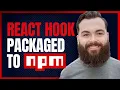 Build and Publish a Custom React Hook Package on npm