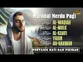 Download Lagu Surah Al-Waqiah, Yasin, Al-Mulk, Al-Kahfi, Ar-Rahman | Murotal Merdu Penyejuk Hati, Penenang Pikiran