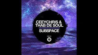 thab de soul ceeychris subspace original mix 