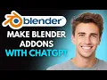 How To Make Blender Addons With ChatGPT 2026 - Full Guide