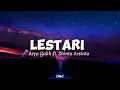 Lagu LESTARI - Arya Galih ft Shinta Arsinta || Lirik Lagu🎵