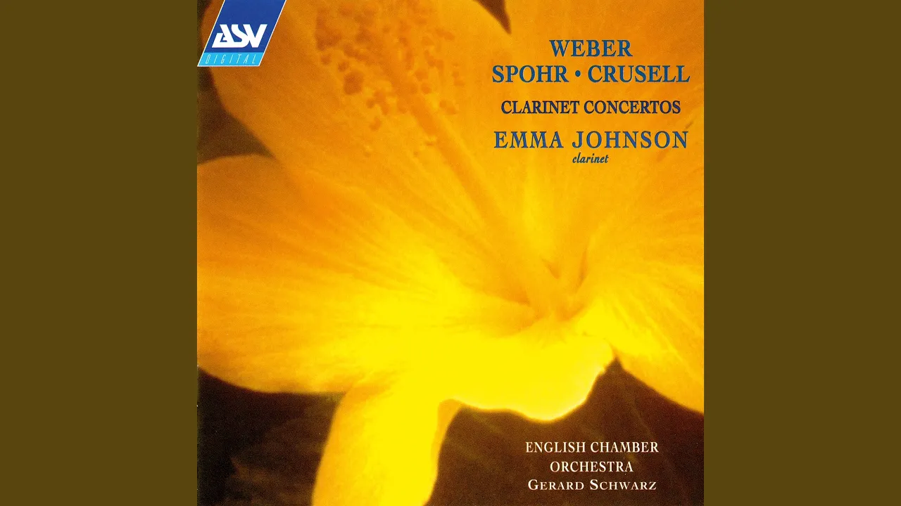 Crusell: Concerto No. 3 in B-flat Major for Clarinet and Orchestra, Op. 11: 2. Andante moderato Crusell: Concerto No. 3 in B-flat Major for Clarinet and Orchestra, Op. 11: 2. Andante moderato