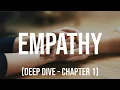 Empathy Deep Dive Chapter 1