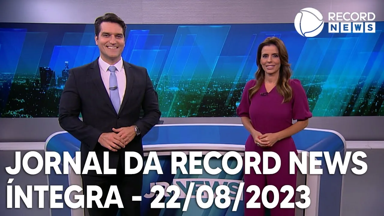 Jornal da Record News - 22/08/2023