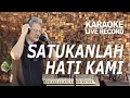 Download Lagu SATUKANLAH HATI BERDUA - ANTON LEYTING ! KARAOKE LIVE RECORD SANBERT ENTERTAINMENT