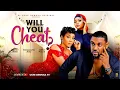 Download Lagu WOULD YOU CHEAT? (New Movie) Eddie Watson, Emmanuella Iloba, Jennifer Obodo, Latest 2025 Movie