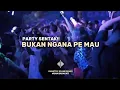 Download Lagu ⚜️PARTY SENTAK⚜️LAGU MANADO_ DJ BUKAN NGANA PE MAU TERBARU 2025 (GUNSTRY SCANE REMIX) BASSGANGGA